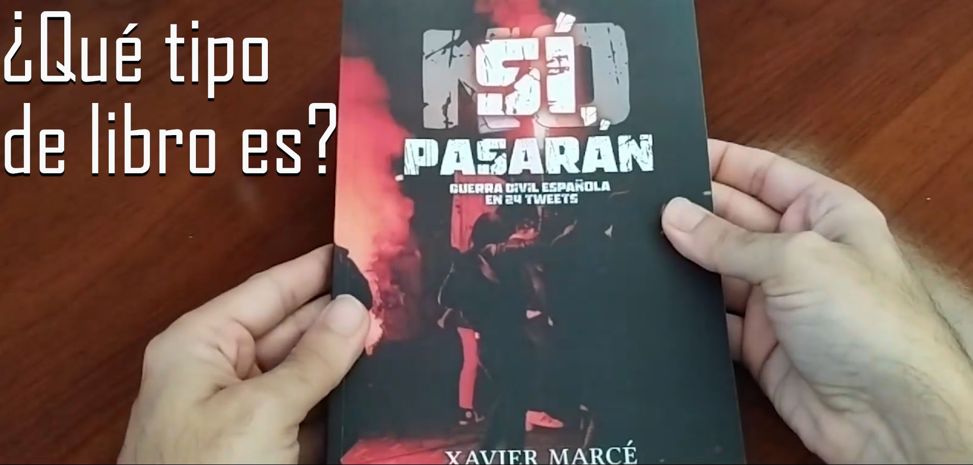 Explicación de qué tipo de libro es Sí, pasarán.